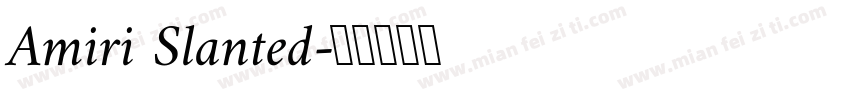 Amiri Slanted字体转换
